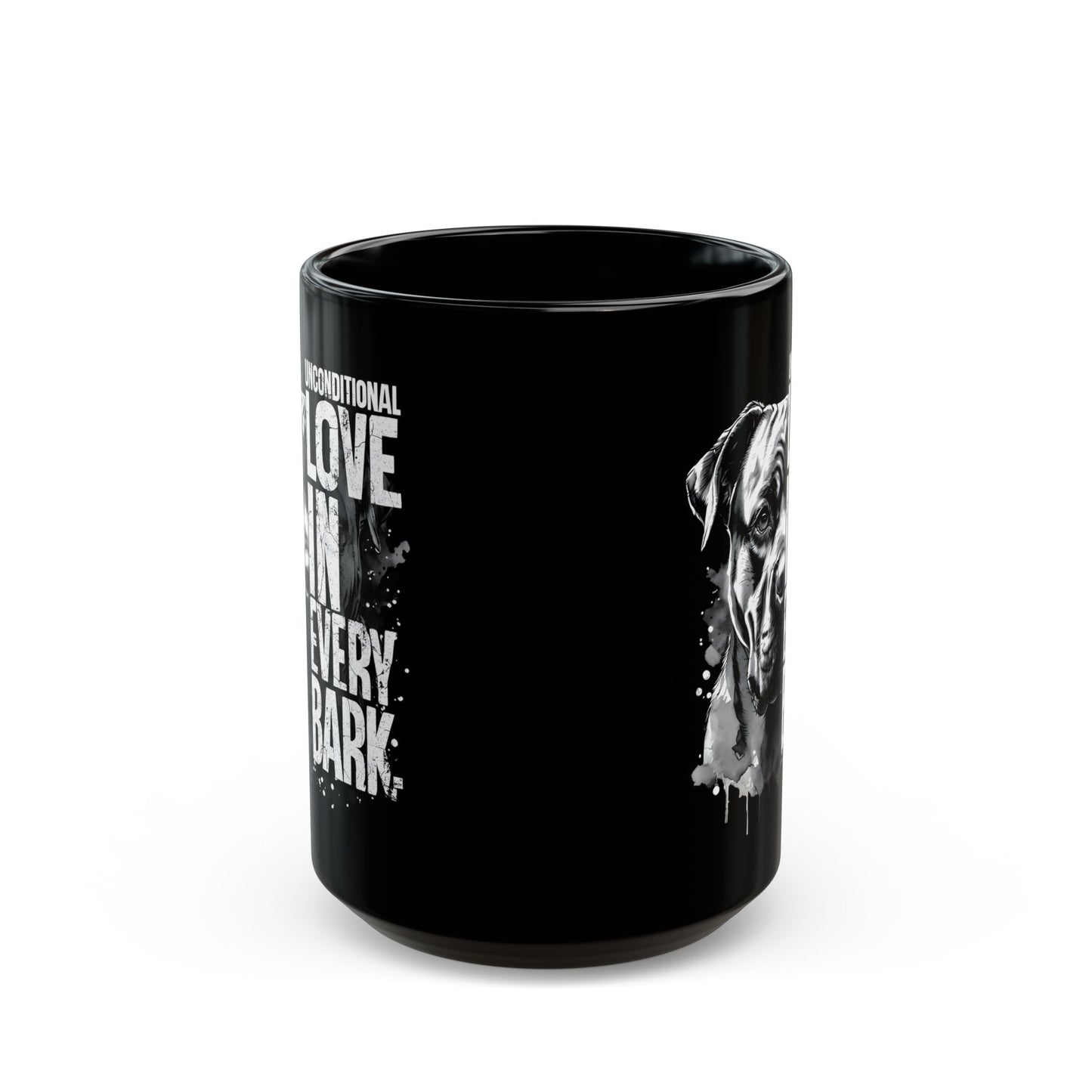 Dog Lover's Black Mug - Unconditional Love in Every Bark - 11oz & 15oz