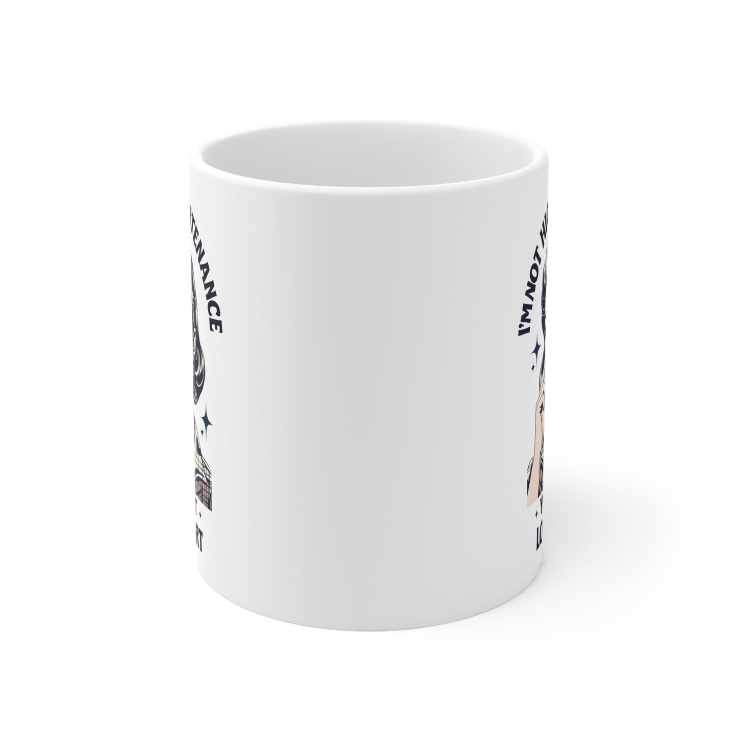 High Maintenance Coffee Mug - Humorous Ceramic Cup for Effortless Living