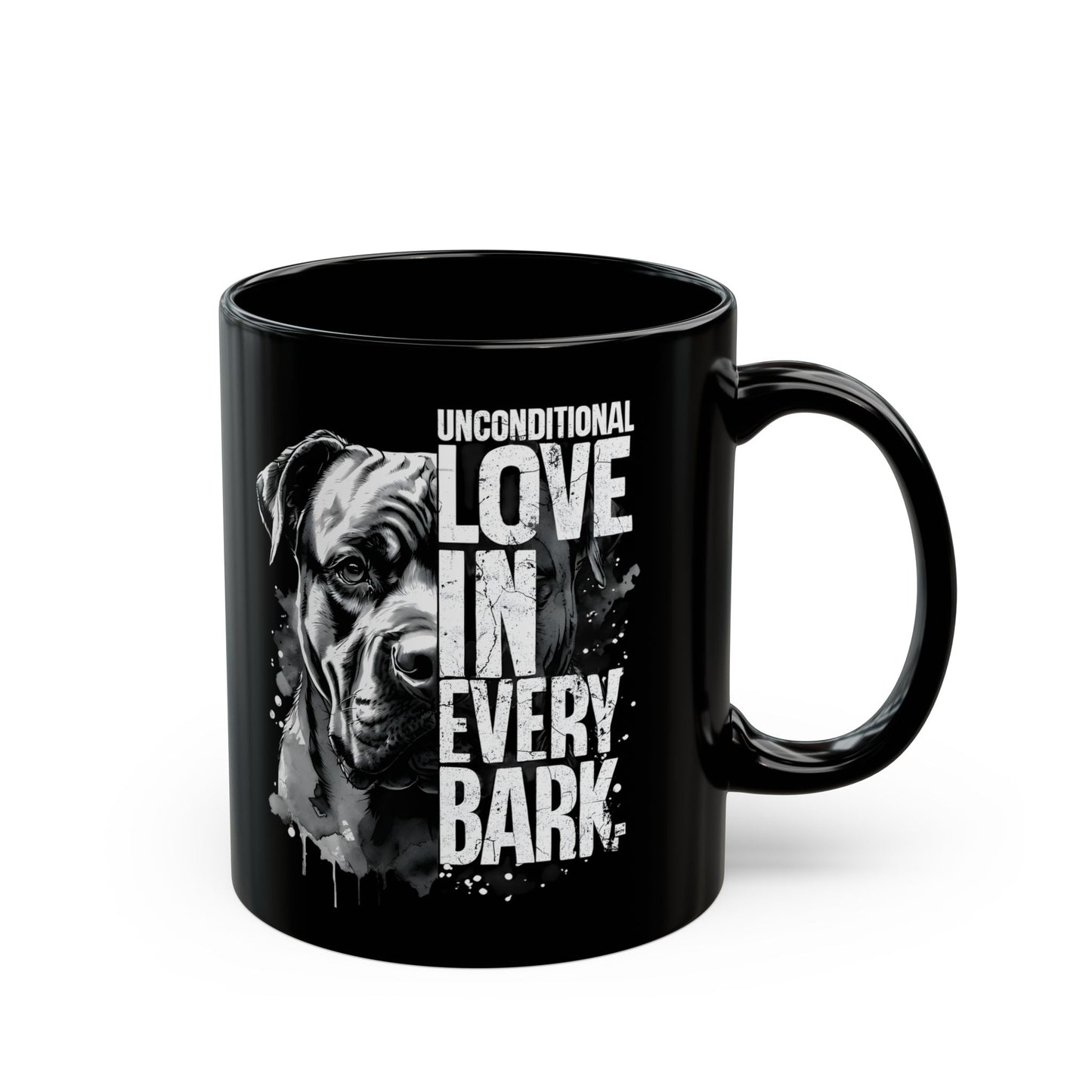 Dog Lover's Black Mug - Unconditional Love in Every Bark - 11oz & 15oz