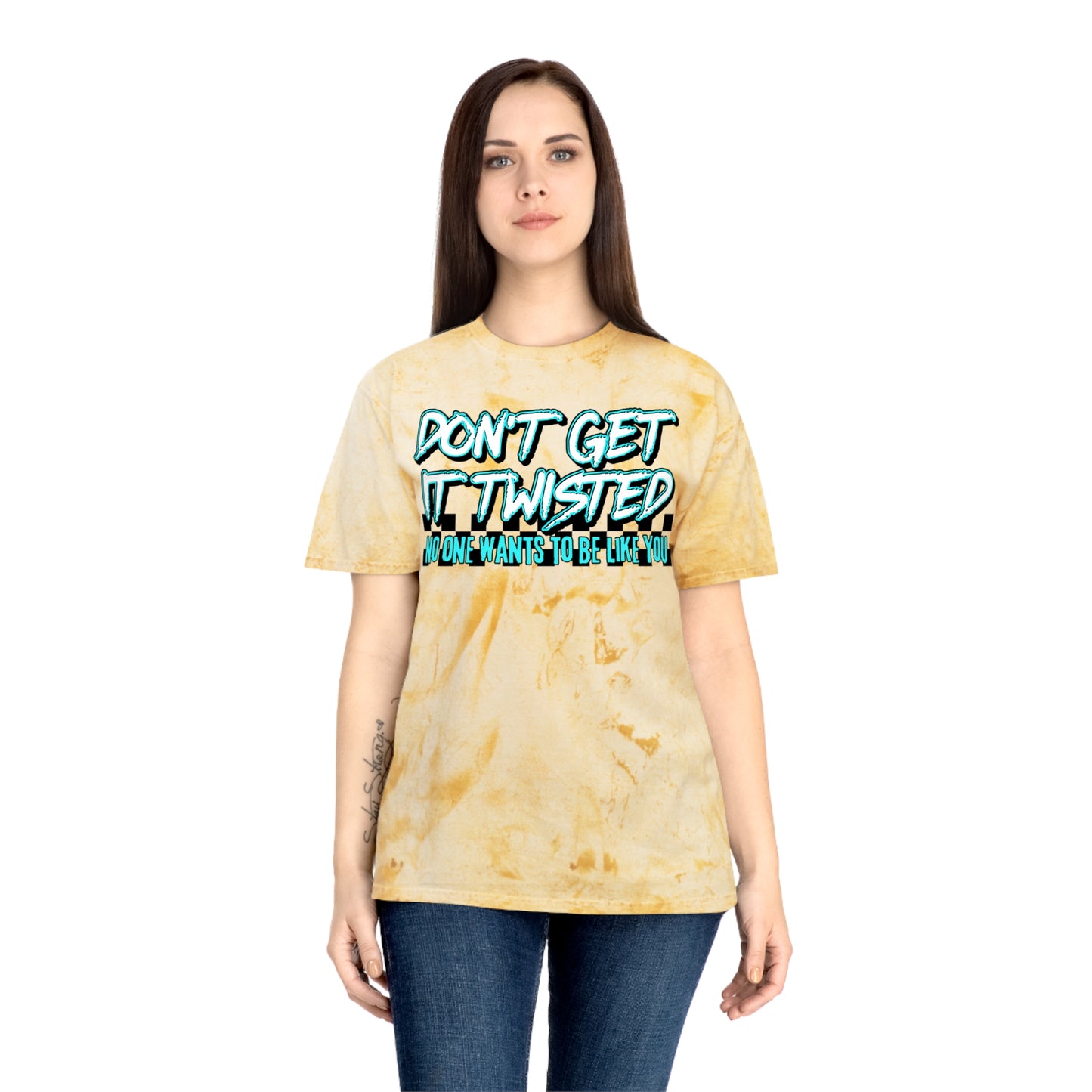 Unisex Color Blast T-Shirt - "Don't Get It Twisted" Graphic Tee