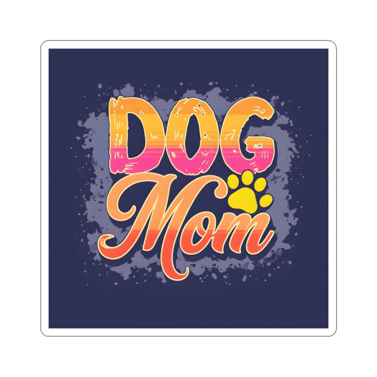 Dog Mom Kiss-Cut Stickers - Perfect for Pet Lovers and Gifts