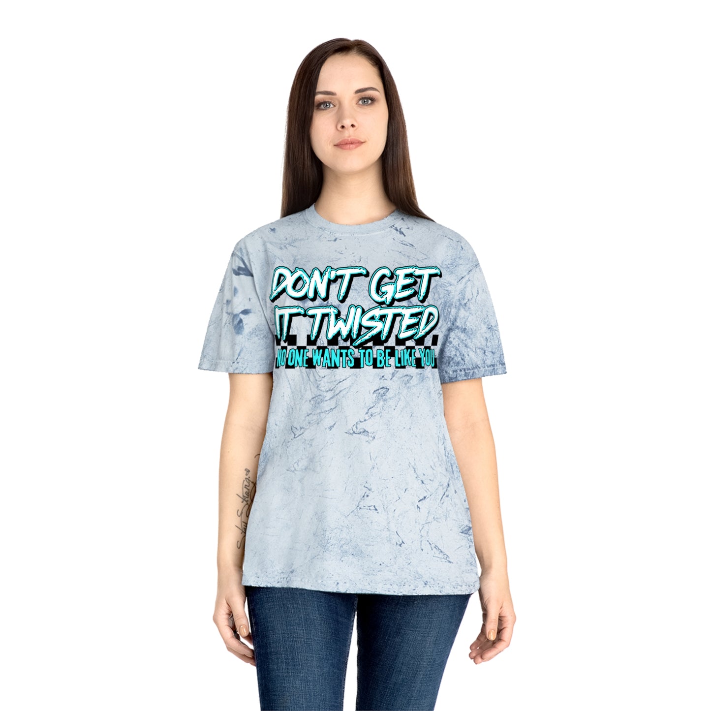 Unisex Color Blast T-Shirt - "Don't Get It Twisted" Graphic Tee