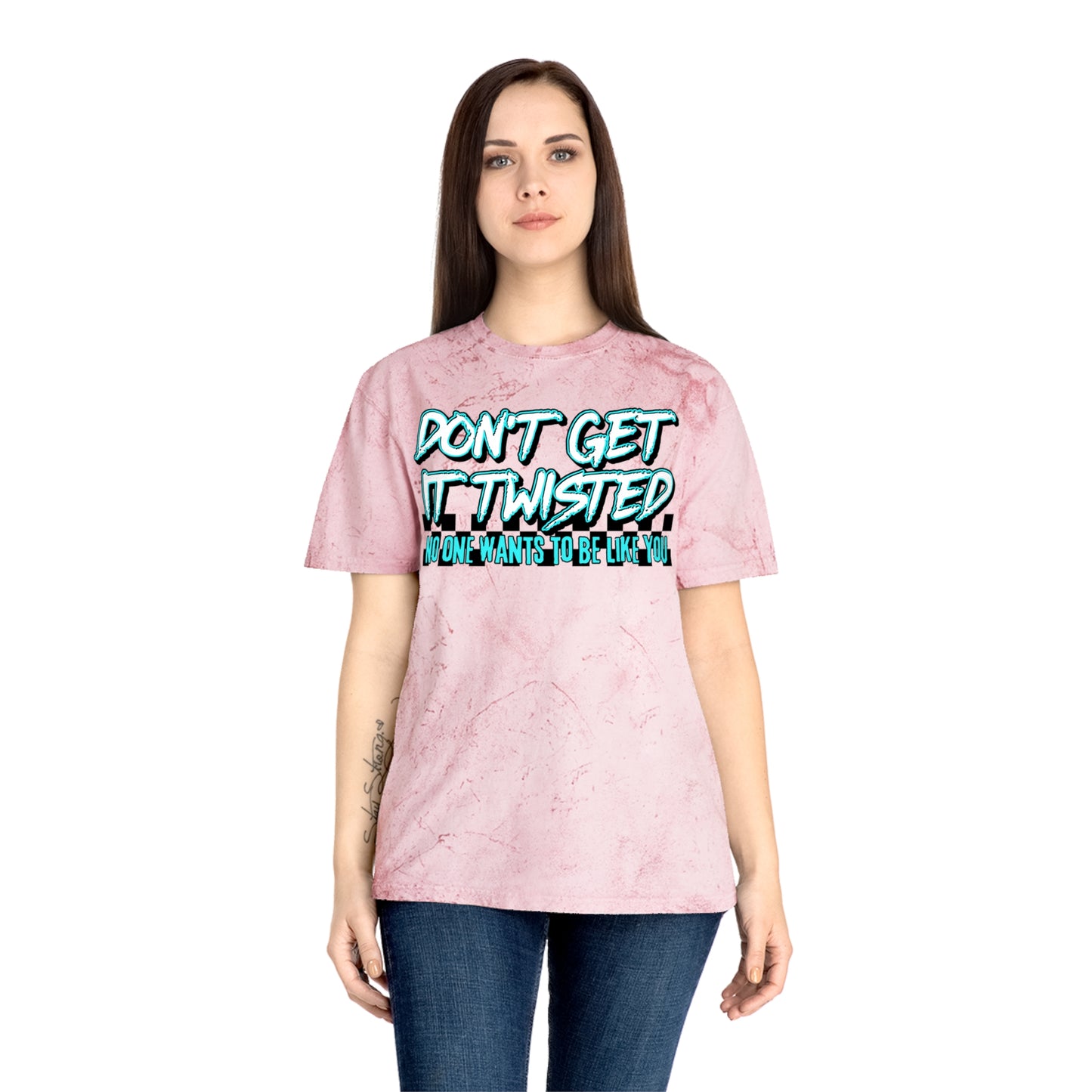 Unisex Color Blast T-Shirt - "Don't Get It Twisted" Graphic Tee