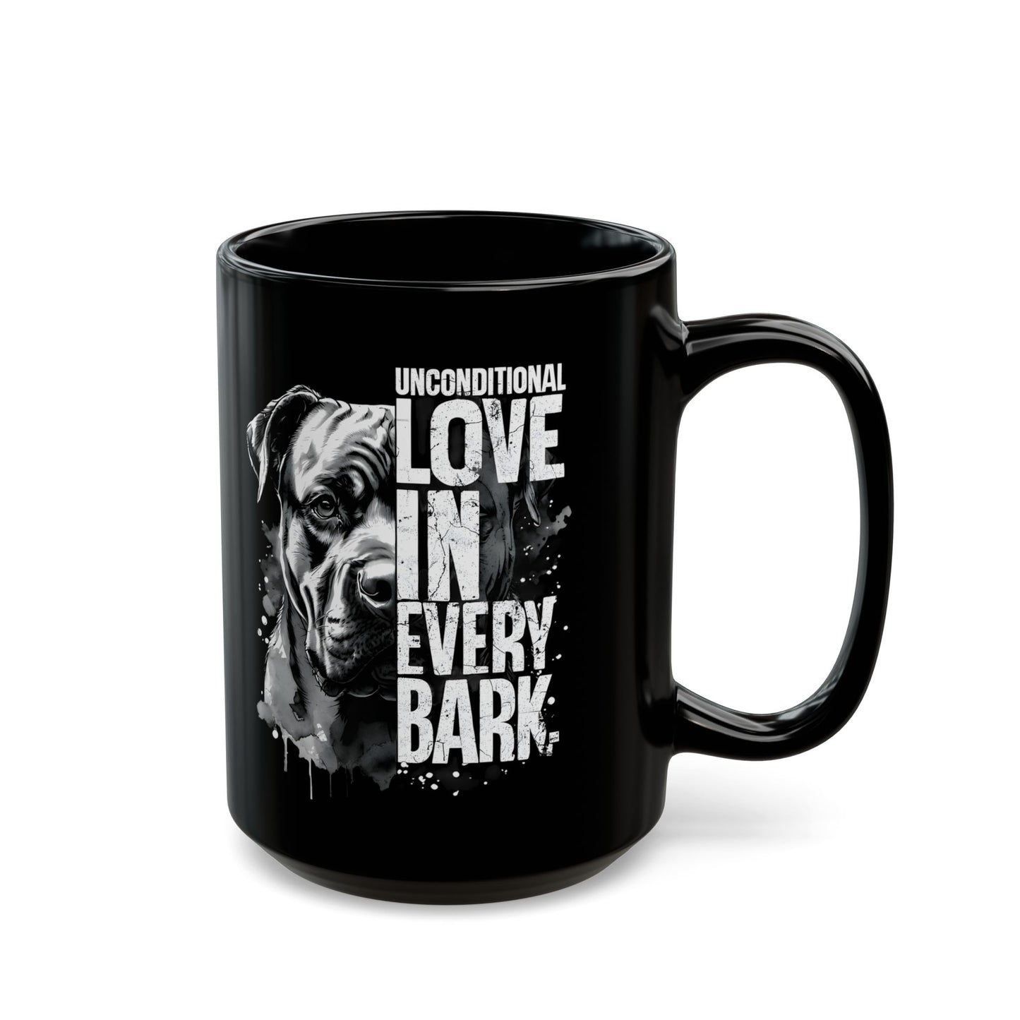 Dog Lover's Black Mug - Unconditional Love in Every Bark - 11oz & 15oz