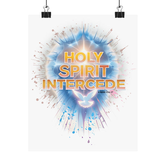 Holy Spirit Intercede Matte Vertical Poster - Uplifting Christian Wall Art