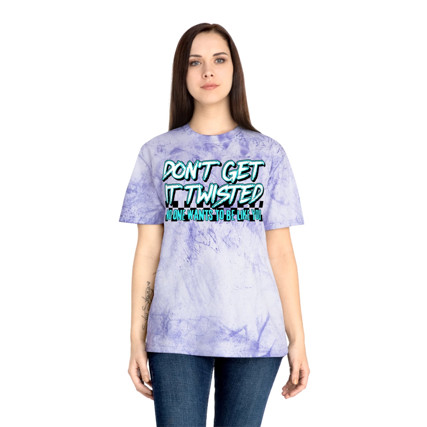 Unisex Color Blast T-Shirt - "Don't Get It Twisted" Graphic Tee